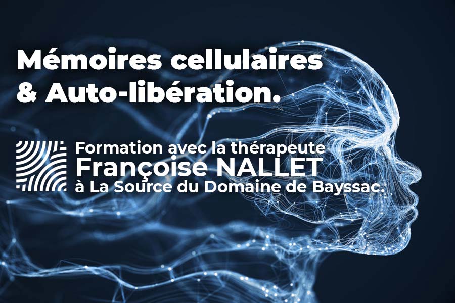 francoise-nallet-formation-memoires-cellulaires-la-source-domaine-de-bayssac